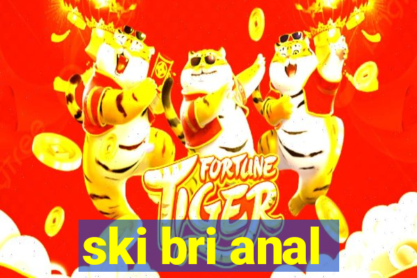 ski bri anal